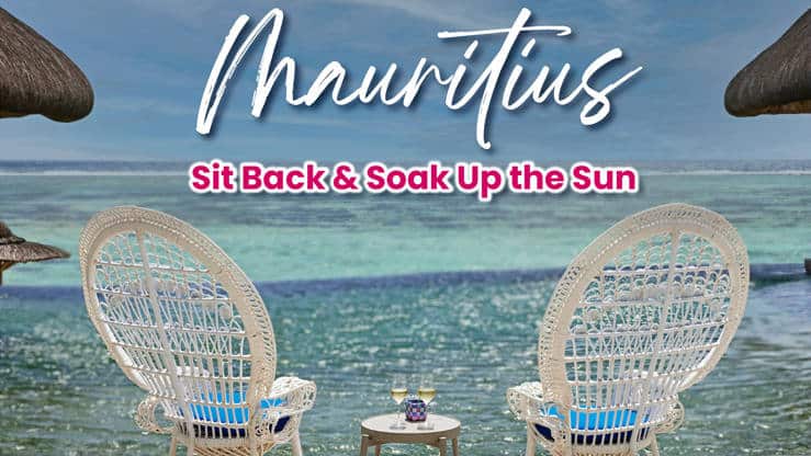 Mauritius And Soaking Up The Sun